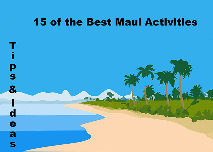 15 of the Best Maui Activities