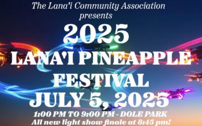Update July 5 – Lanai Pineapple Festival and Availability